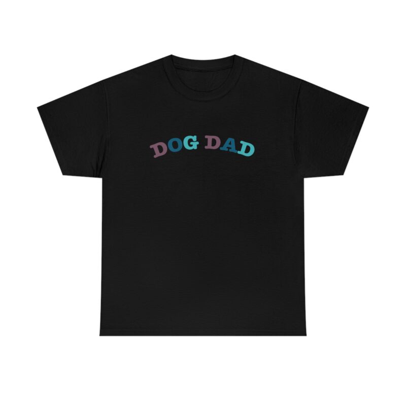 Dog Dad T-shirt - Pet lover tee shirt - Dog Daddy Shirt - Dog lover perfect gift.